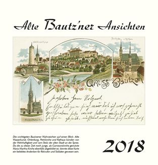 Kalender  Alte Ansichten Bautzen Kalender 2018  www.augustadruck.de 