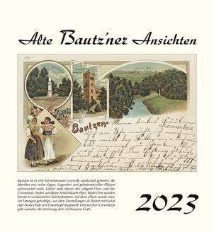 Kalender  Alte Ansichten Bautzen Kalender 2023  www.augustadruck.de 