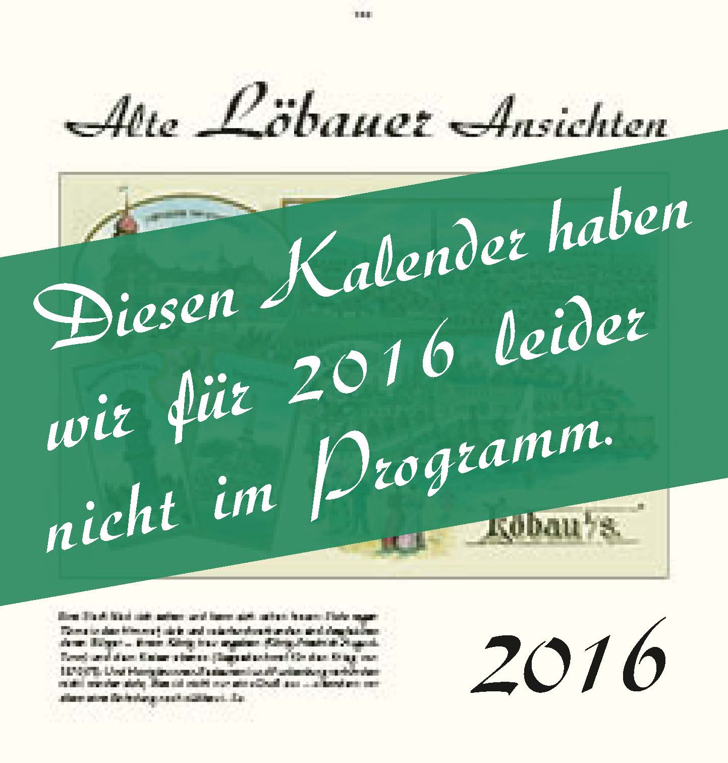 Kalender  Alte Ansichten Löbau Kalender 2016 www.augustadruck.de 