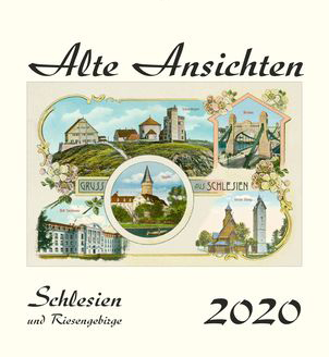 Kalender  Alte Ansichten Schlesien und Riesengebirge Kalender 2020 www.augustadruck.de 
