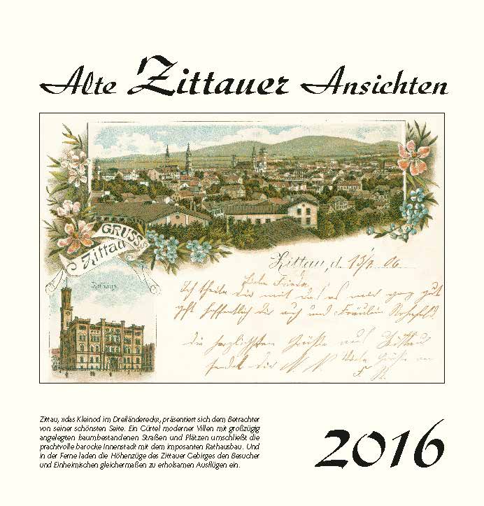 Kalender  Alte Ansichten Zittau 2016  www.augustadruck.de 